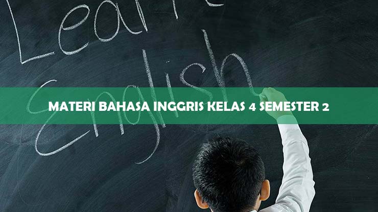 Kompetensi dasar bahasa inggris kelas 4 semester 2