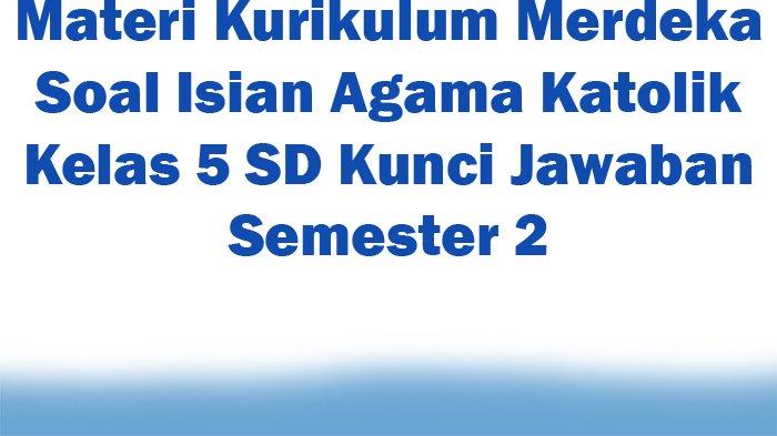 Rpp agama katolik kelas 5 semester 2