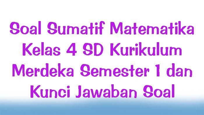 Download soal ulangan harian kelas 4 kurikulum merdeka