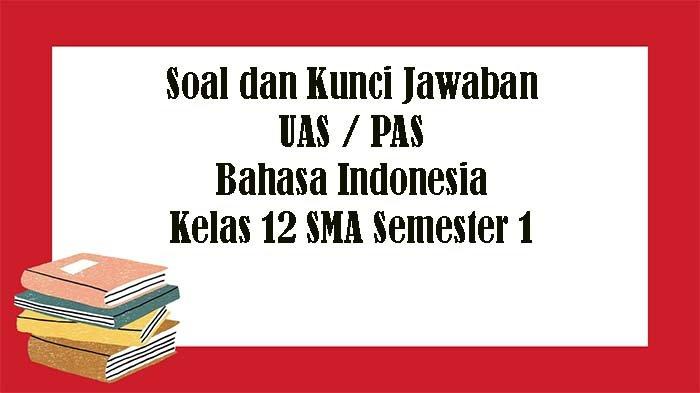 Soal uas bahasa inggris kelas 12 semester 1