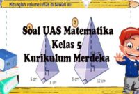 Soal uts matematika kelas 5 semester 1 kurikulum merdeka