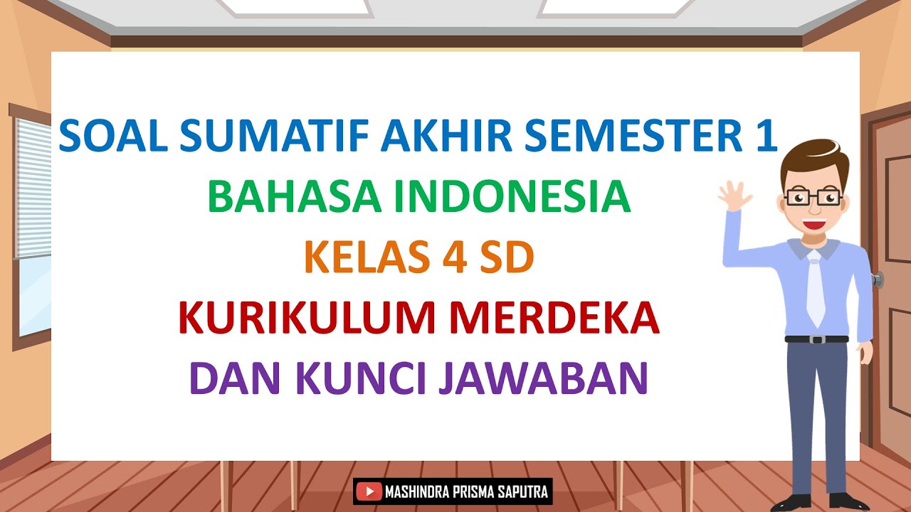 Soal sumatif akhir semester kelas 4 kurikulum merdeka bahasa indonesia