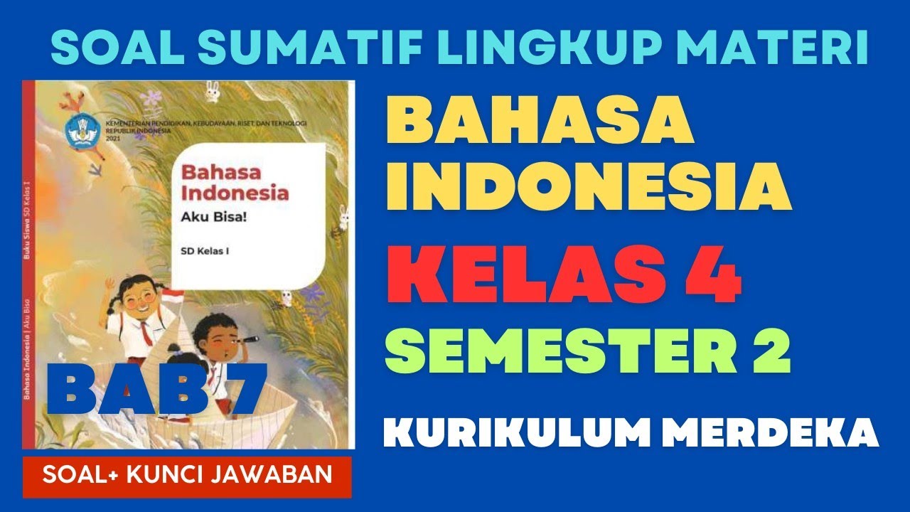 Soal sumatif akhir semester kelas 4 kurikulum merdeka bahasa indonesia