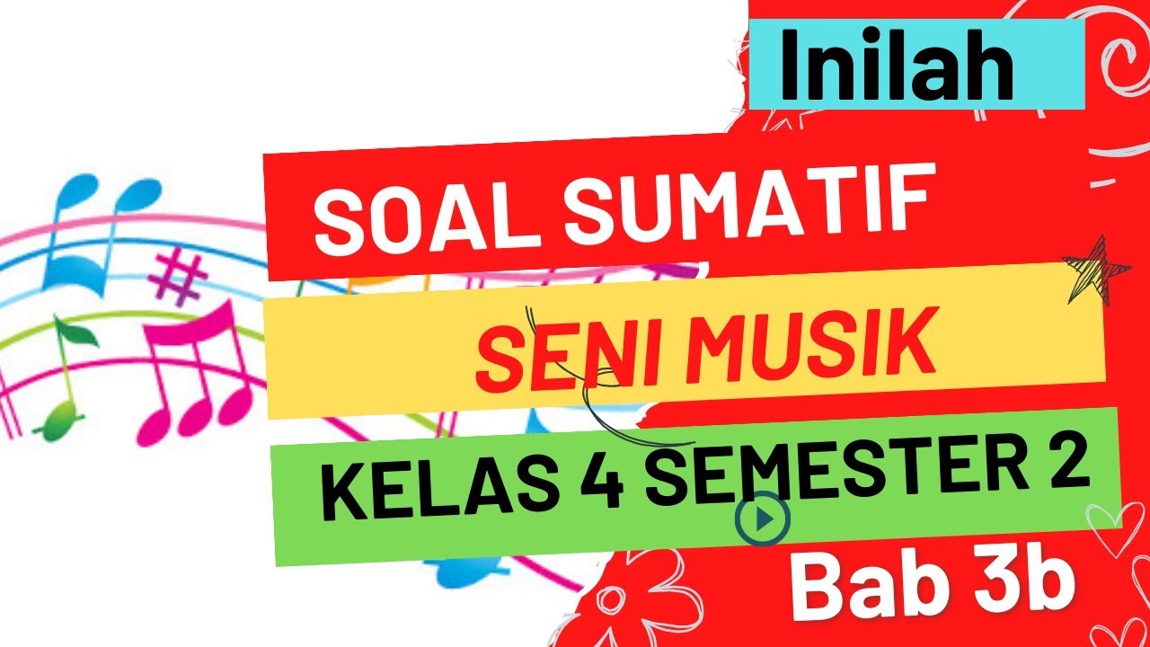 Soal pts seni musik kelas 4 kurikulum merdeka semester 2