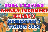 Soal pts bahasa indonesia kelas 3 semester 1 kurikulum 2024