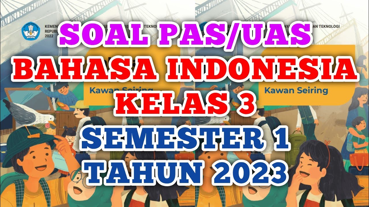 Soal pts bahasa indonesia kelas 3 semester 1 kurikulum 2024