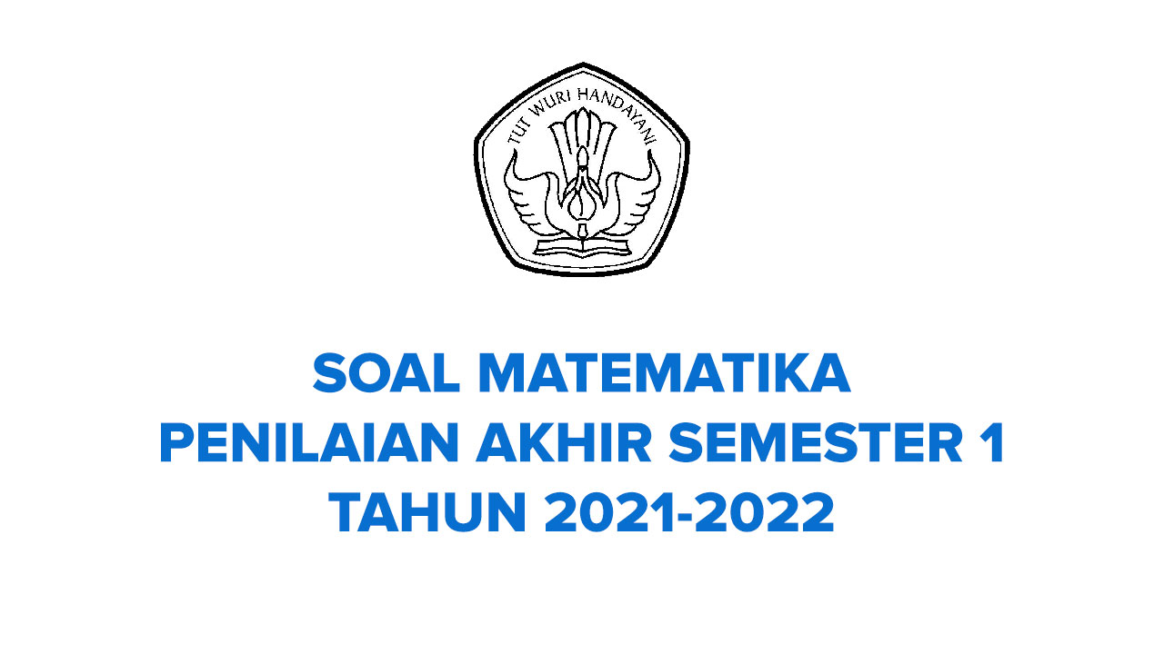 Soal uts matematika kelas 5 semester 1 kurikulum 2024