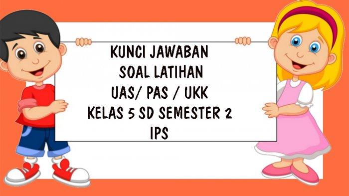 Soal uts ips kelas 5 semester 2